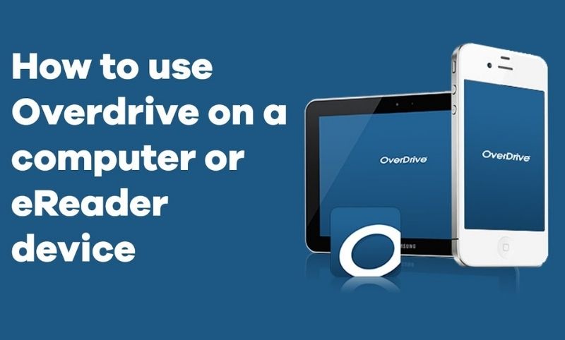 What Is OverDrive and How to Use? - Download OverDrive App for Free